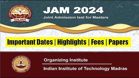 IIT JAM 2024 | Important dates & Highlights | fees, participating institutes | kapil sir ninjaprep
