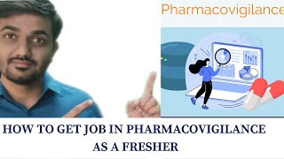How to get as fresher in Pharmacovigilance