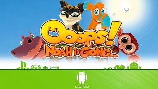 Ooops Noah Is Gone... - Lets Play Android Gameplay