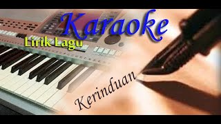 Karaoke KERINDUAN versi koplo dhut & Lirik Lagu