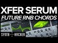 Serum Tutorial - Future RnB Chords Like KAYTRANADA / Medasin / Jerry Folk