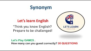 Synonym! Think you know English Let's Play GAMES,  Power-Up Your Vocabulary Now