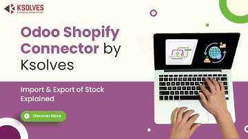 Odoo Shopify Connector by Ksolves - Part 3: Import and Export of Stocks