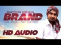 Ravinder Grewal - Brand Lyrics Full Video