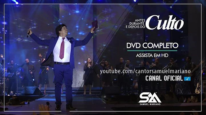 Samuel Mariano - DVD Before, During and After Cult...