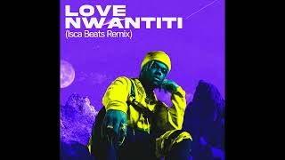 ISCA BEATS - Love Nwantiti (Remix)