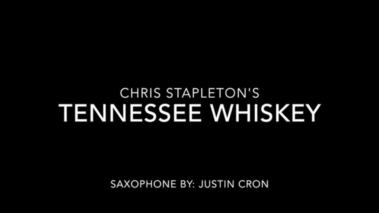Tenor Saxophone Cover Tennessee Whiskey YouTube