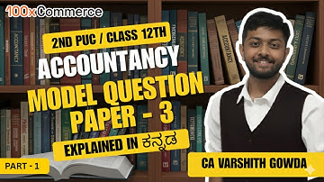 2nd PUC Accountancy Model Question Paper 3 (2025) | Key Answers & Full Solution | CA Varshith Gowda