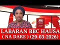 ‎BBC HAUSA LABARAN YAU NA DARE 29/03/2026 #bbchausaLabaranyau #MBCHAUSA #DBCHSUSA