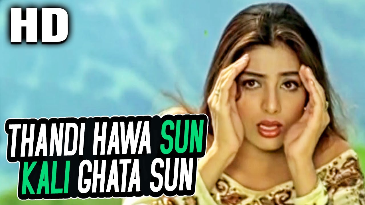Thandi Hawa Sun Kali Ghata Sun