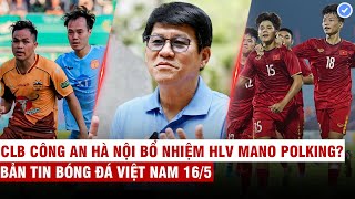 VN Sports 16/5 | HLV Vũ Tiến Thành: Ai nói HAGL đá xấu là ác ý, FIFA ra quyết định-VN sáng cửa dự WC