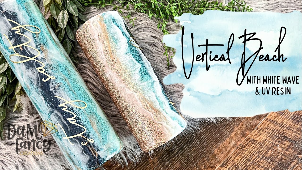 VERTICAL BEACH TUMBLER WITH UV RESIN l DAM Fancy Creations