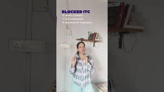 Blocked ITC #incometax #incometaxrefund #finance #tax #gstnotice #gst #gstr1 #gstr2a #gstr3b