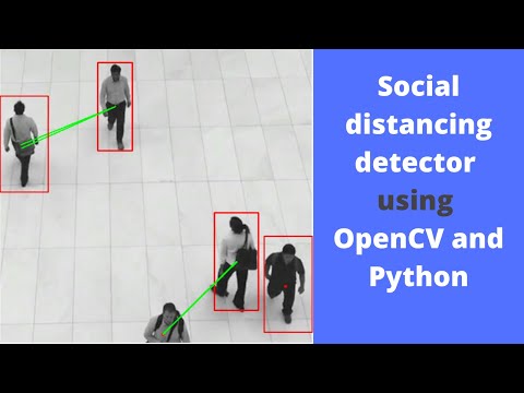 Social distancing detector using OpenCV and Python