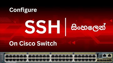 SSH Configuration on Cisco Switches | Packet Tracer Tutorial in Sinhala