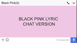 Black Pink (블랙 핑크) // As if it's your last - Chat room version [Sub español]