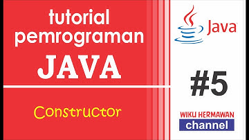 Tutorial Pemrograman Java #5 - Constructor