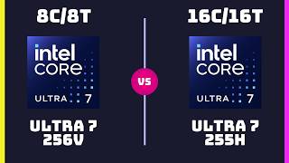 Intel Core Ultra 7 256V Vs Intel Core Ultra 7 255H Cpu Comparison