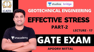 L17: Effective Stress (Part-2) | Geotechnical Engineering for GATE 2020 | Apoorv Mittal