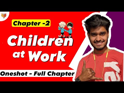 Children at Work Class 8 English Chapter 2 Explanation