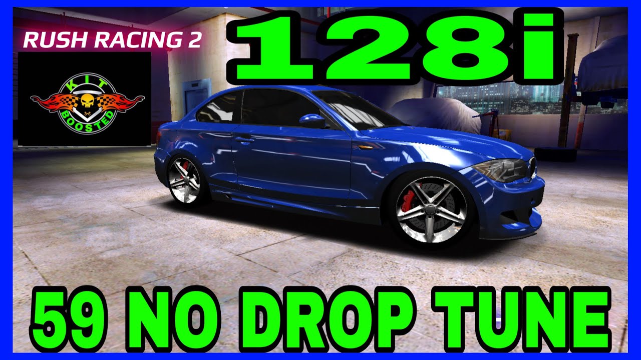 RUSH RACING 2 (2009 128i coupe) 59 NO DROP TUNE  rush racing 2. 👍