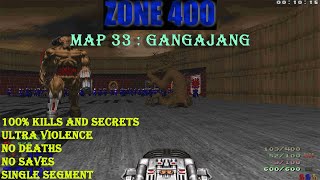 Doom 2 Zone 400 : Gangajang ( Ultra Violence 100% )
