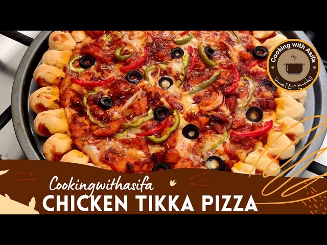 Premium Quality Chicken Tikka Pizza@Cooking with Asifa