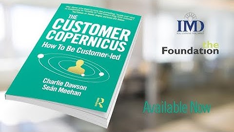 The Customer Copernicus: How to be Customer-Led