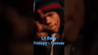 Lil Baby, fridayy - Forever #lilbaby #4pf #qualitycontrol #foreverlove