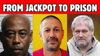 DUMBEST Lottery Winners Whose Lives Ended Behind Bars