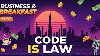 The Code is Law I Business &amp; Breakfast EP.08 I Hedi Mesme