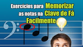 Exercícios para memorizar as notas na clave de Fá