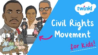 The Civil Rights Movement for Kids | What is Segregation? | Black History Month | Twinkl USA