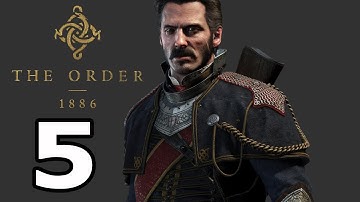The Order 1886 Walkthrough Part 5 - No Commentary Playthrough (PS4)