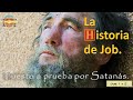 15. 1 / Job es puesto aprueba por Satanás.