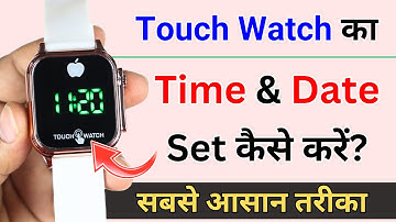 How to set time in Touch Watch | How to set time in Digital Touch Watch