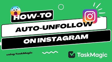How to automatically unfollow someone on instagram using TaskMagic