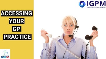 Accessing your GP Practice