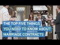 The top five things you need to know about marriage contracts