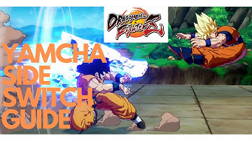 DBFZ Yamcha side switch tutorial | DRAGON BALL FighterZ (v1.21 season 3)