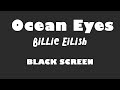 Billie Eilish - Ocean Eyes 10 Hour BLACK SCREEN Version