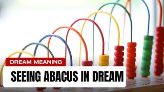Dream Meanings of Abakus