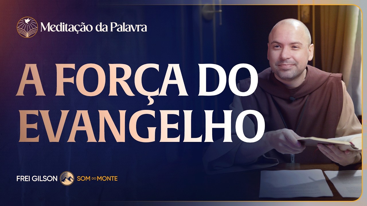 A força do evangelho | (Mateus 13, 31-35) #2784 | Meditação da Palavra