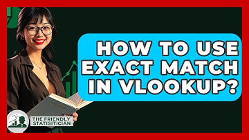 How To Use Exact Match In VLOOKUP? - The Friendly Statistician