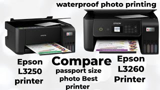 Epson L3260 VS Epson L3250 Compare All-in One Color printer Waterproof printing 👉Best printer