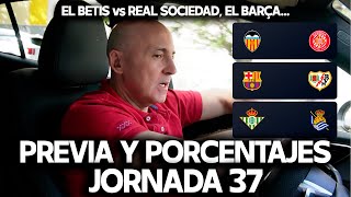 BARCELONA vs RAYO VALLECANO, VILLARREAL vs REAL MADRID... PREVIA Y PORCENTAJES J.37 DE LA LIGA