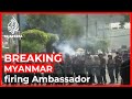 Myanmar military coup: Ambassador to the UN has been fired