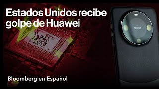 Así es como Huawei sorprendió a Estados Unidos con un teléfono inteligente