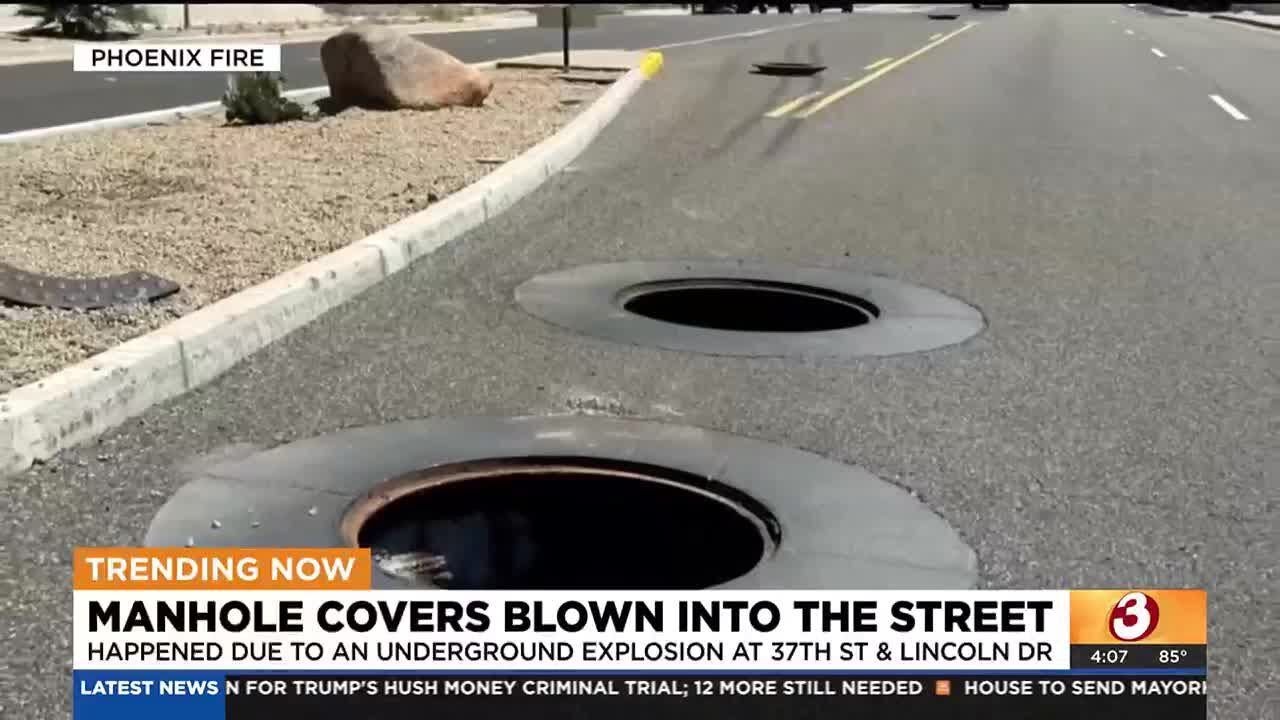 Underground explosion sends manhole covers flying in Paradise Valley ...