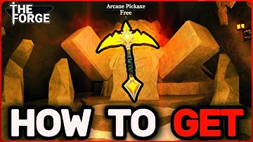 How To GET ARCANE PICKAXE in THE FORGE | Roblox